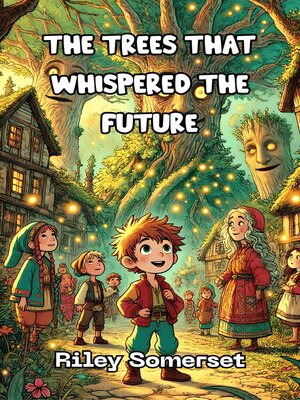 cover image of The Trees That Whispered the Future
